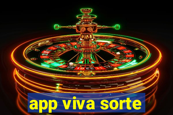 app viva sorte